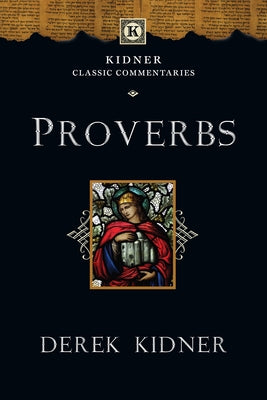Proverbs by Kidner, Derek