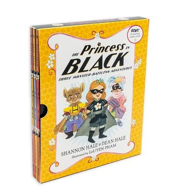 The Princess in Black: Three Monster-Battling Adventures by Hale, Shannon