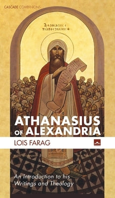 Athanasius of Alexandria by Farag, Lois