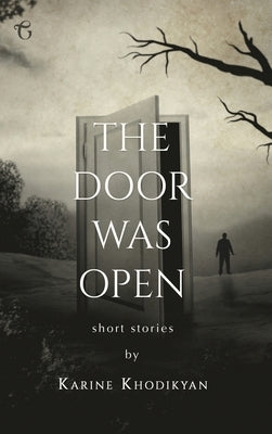 The Door was Open by Khodikyan, Karine