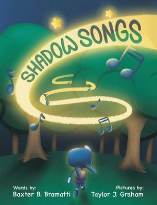Shadow Songs: A Flora Figglesworth Fantasy by Bramatti, Baxter B.