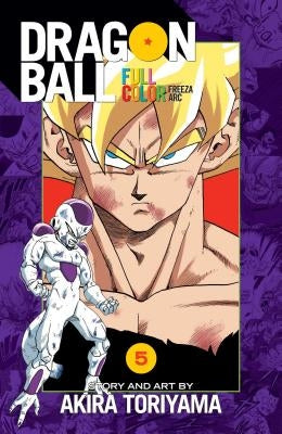 Dragon Ball Full Color Freeza Arc, Vol. 5, Volume 5 by Toriyama, Akira
