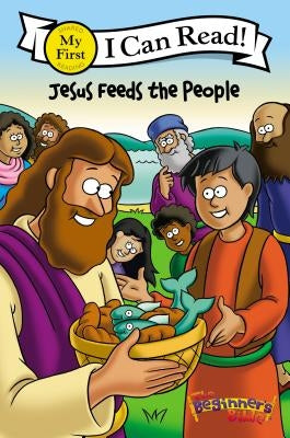 The Beginner's Bible Jesus Feeds the People by Zondervan