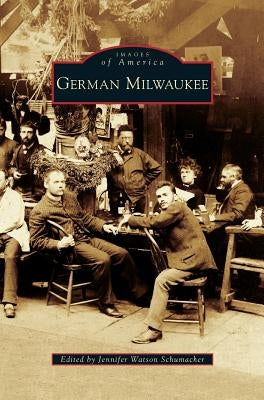 German Milwaukee by Schumacher, Jennifer Watson