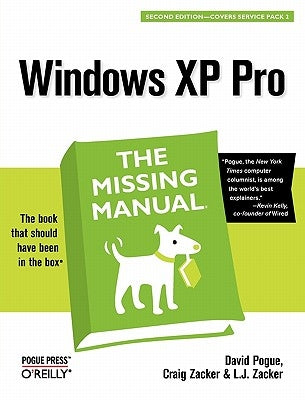 Windows XP Pro: The Missing Manual: The Missing Manual by Pogue, David
