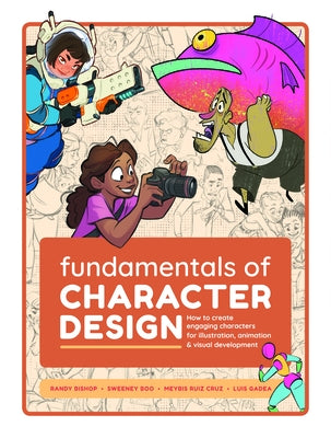 Fundamentals of Character Design: How to Create Engaging Characters for Illustration, Animation & Visual Development by Publishing 3dtotal