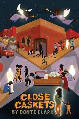 Close Caskets by Clark, Dont&#233;