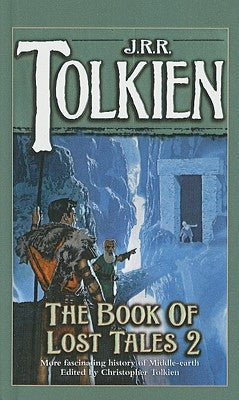 The Book of Lost Tales: Part II by Tolkien, J. R. R.