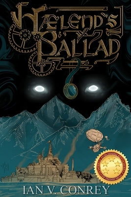 Haelend's Ballad by Conrey, Ian V.