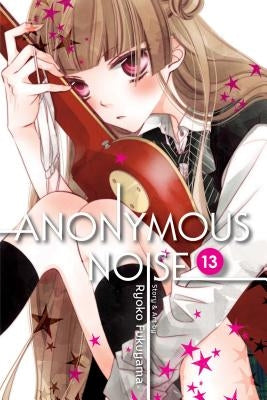Anonymous Noise, Vol. 13, Volume 13 by Fukuyama, Ryoko