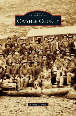 Owyhee County by Deen, Robert L.