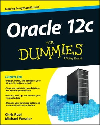 Oracle 12c for Dummies by Ruel, Chris