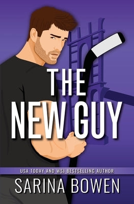The New Guy by Bowen, Sarina