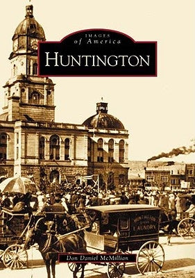 Huntington by McMillian, Don Daniel