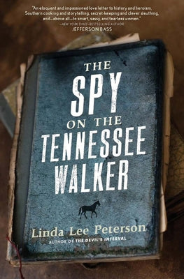 The Spy on the Tennessee Walker by Peterson, Linda Lee