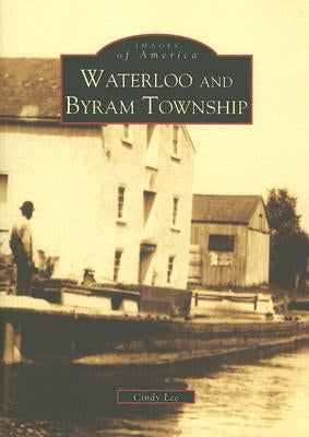 Waterloo and Byram Township by Lee, Cindy