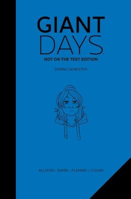 Giant Days: Not on the Test Edition Vol. 2 by Allison, John