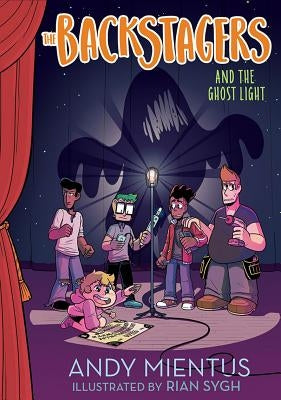 The Backstagers and the Ghost Light by Mientus, Andy