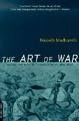 The Art of War by Machiavelli, Niccolò