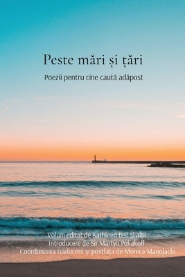 Peste mări și țări: Poezii pentru cine caută adăpost by Bell, Kathleen