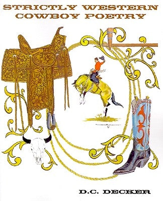 Strictly Western Cowboy Poetry by Decker, D. C.