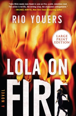 Lola on Fire by Youers, Rio