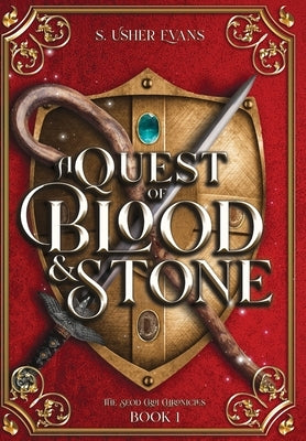A Quest of Blood and Stone by Evans, S. Usher