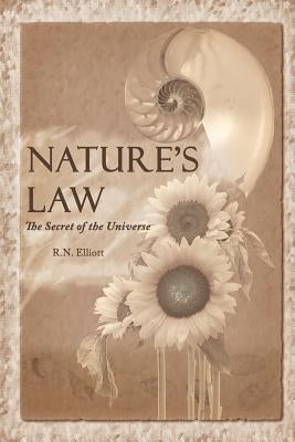 Nature's law: The secret of the universe (Elliott Wave) by Elliott, Ralph Nelson