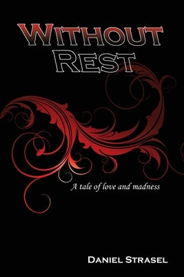 Without Rest by Strasel, Daniel