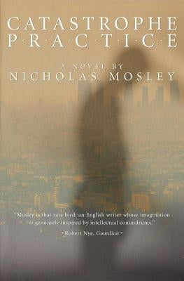 Catastophe Practice by Mosely, Nicholas