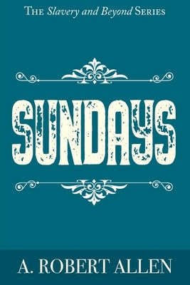Sundays by Allen, A. Robert