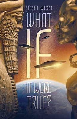 What If It Were True? by Wesel, Eileen