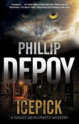 Icepick: A Noir Mystery Set in Florida by Depoy, Phillip