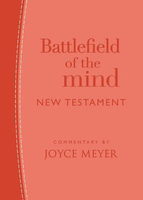 Battlefield of the Mind New Testament by Meyer, Joyce