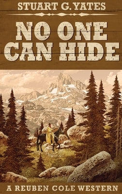 No One Can Hide: Large Print Hardcover Edition by Yates, Stuart G.