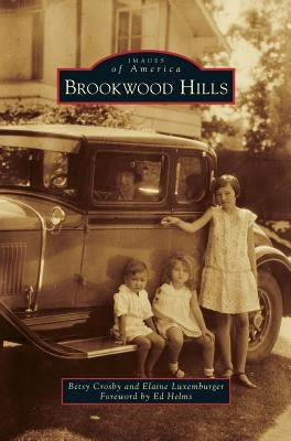 Brookwood Hills by Crosby, Betsy