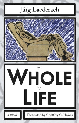 The Whole of Life by Laederach, Jurg