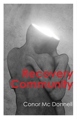 Recovery Community by MC Donnell, Conor
