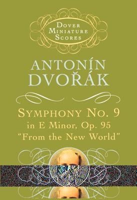Symphony No. 9 by Dvorak, Antonin