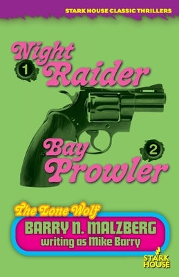 Lone Wolf #1: Night Raider / Lone Wolf #2: Bay Prowler by Malzberg, Barry N.