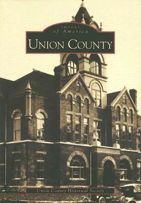 Union County by Union County Historical Society