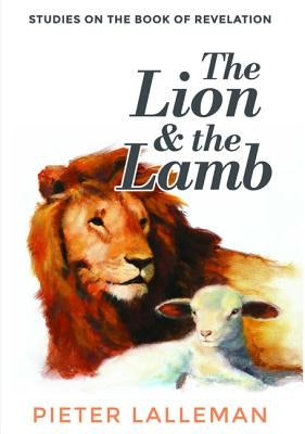 The Lion and the Lamb by Lalleman, Pieter J.