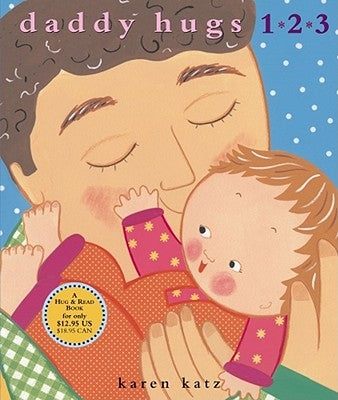 Daddy Hugs 1 2 3 by Katz, Karen