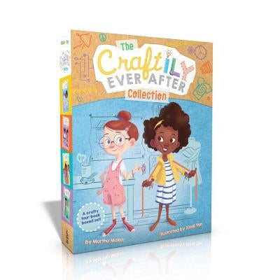 The Craftily Ever After Collection: The Un-Friendship Bracelet; Making the Band; Tie-Dye Disaster; Dream Machine by Maker, Martha
