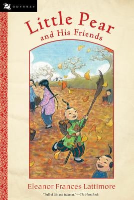 Little Pear and His Friends by Lattimore, Eleanor Frances