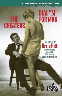 The Cheaters / Dial M for Man by Hitt, Orrie