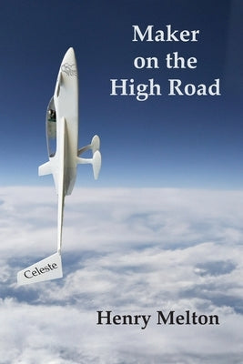 Maker on the High Road by Melton, Henry