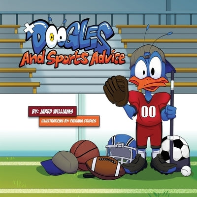 Doogles and Sports Advice by Williams, Jared