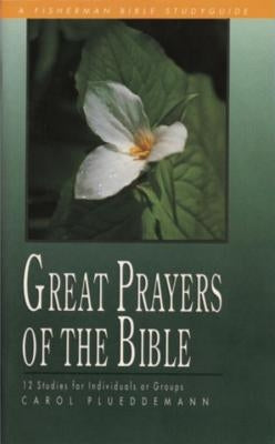 Great Prayers of the Bible by Plueddemann