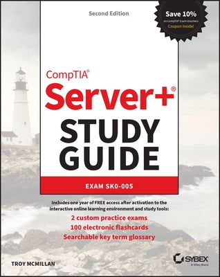 Comptia Server+ Study Guide: Exam Sk0-005 by McMillan, Troy
